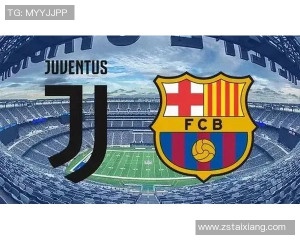 巴塞罗那对尤文图斯比赛直播观看渠道及时间介绍